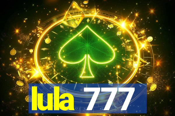 lula 777